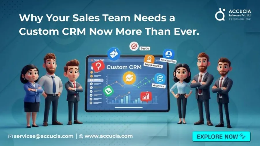 Why Your Sales Team Needs a Custom CRM Now More Than Ever.