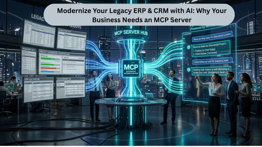 Modernize Your Legacy ERP & CRM with AI: Why Your Business Needs an MCP Server