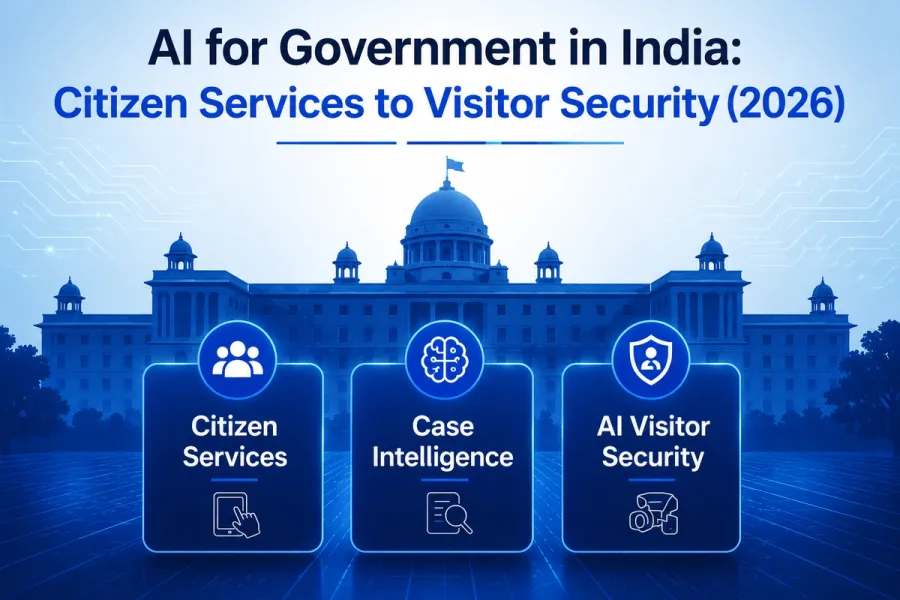 AI for Government in India: Citizen Services to Visitor Security (2026)